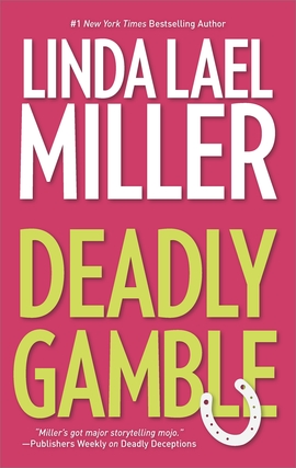 Title details for Deadly Gamble by Linda Lael Miller - Available
